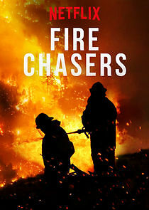 Watch Fire Chasers