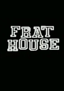 Watch Frat House