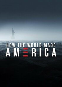 Watch How the World Made America