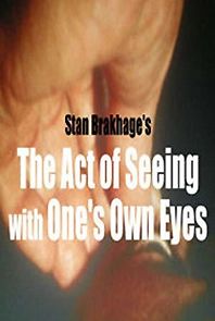 Watch The Act of Seeing with One's Own Eyes