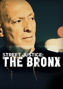 Watch Street Justice: The Bronx