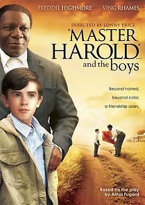 Watch 'Master Harold' ... And the Boys