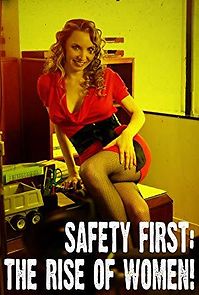 Watch Safety First: The Rise of Women!