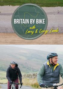 Watch Britain by Bike with Larry and George Lamb