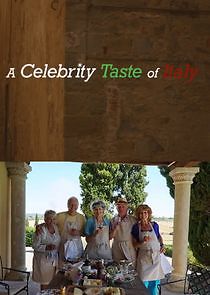 Watch A Celebrity Taste of Italy