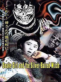 Watch The Snake Girl and the Silver-Haired Witch