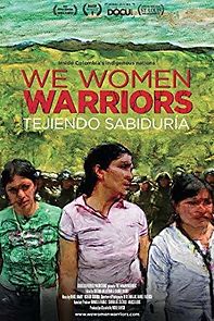 Watch We Women Warriors