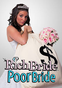 Watch Rich Bride Poor Bride