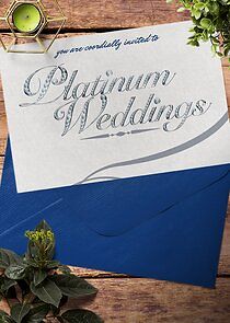 Watch Platinum Weddings