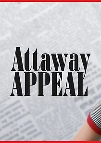 Watch Attaway Appeal