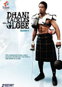 Watch Dhani Tackles the Globe