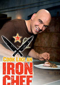 Watch Cook Like an Iron Chef