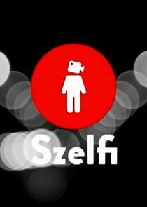 Watch Szelfi