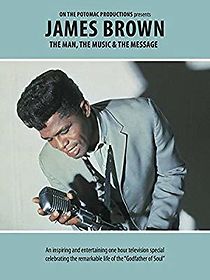 Watch James Brown: The Man, the Music, & the Message