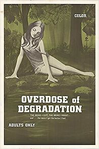 Watch Overdose of Degradation