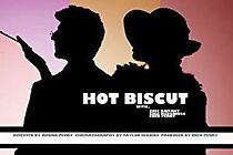 Watch Hot Biscuit