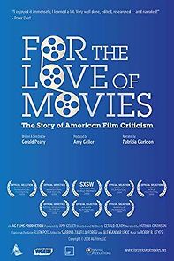 Watch For the Love of Movies: The Story of American Film Criticism