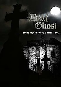 Watch Deaf Ghost