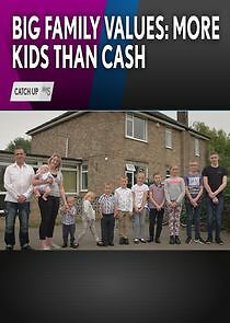 Watch Big Family Values: More Kids Than Cash