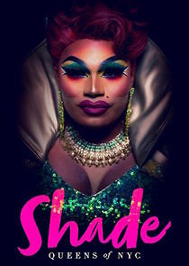 Watch Shade: Queens of NYC