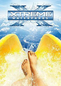Watch Xtreme Waterparks