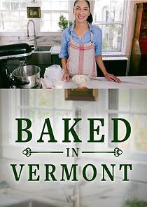 Watch Baked in Vermont
