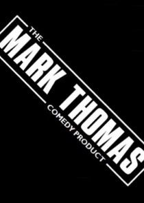 Watch The Mark Thomas Comedy Product