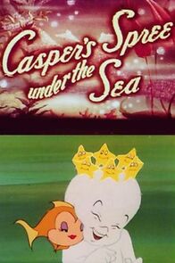 Watch Casper's Spree Under the Sea (Short 1950)