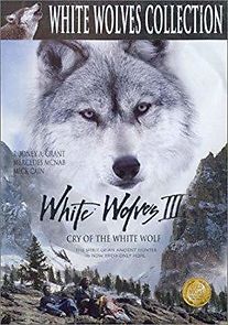 Watch White Wolves III: Cry of the White Wolf