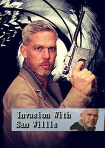 Watch Invasion! with Sam Willis