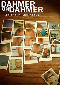 Watch Dahmer on Dahmer: A Serial Killer Speaks