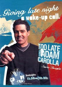 Watch Too Late with Adam Carolla