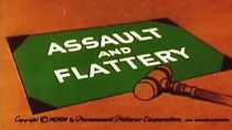 Watch Assault and Flattery