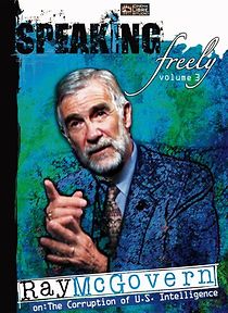 Watch Speaking Freely Volume 3: Ray McGovern