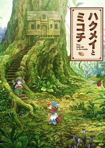 Watch Hakumei to Mikochi: Tiny Little Life in the Woods