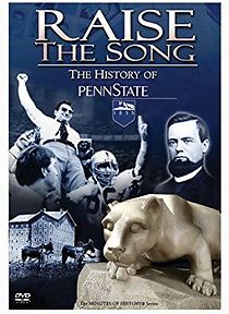 Watch Raise the Song: The History of Penn State