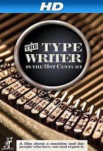 Watch The Typewriter (In the 21st Century)