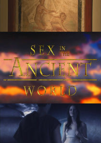 Watch Sex in the Ancient World