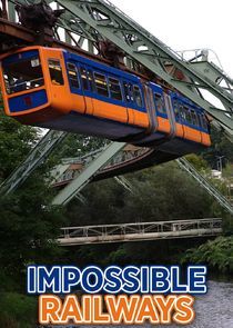 Watch Impossible Railways