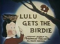 Watch Lulu Gets the Birdie (Short 1944)