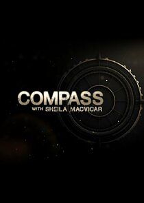 Watch Compass with Sheila MacVicar