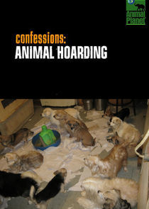 Watch Confessions: Animal Hoarding