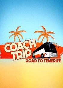 Watch Coach Trip: Road to Tenerife