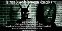 Watch Batman Beyond Forgotten Memories