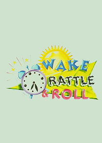 Watch Wake, Rattle & Roll