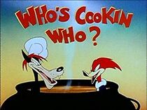 Watch Who's Cookin Who? (Short 1946)