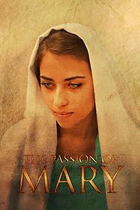 Watch The Passion of Mary