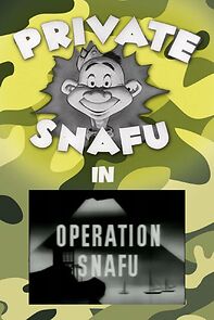 Watch Operation Snafu (Short 1945)