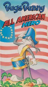 Watch Bugs Bunny: All American Hero