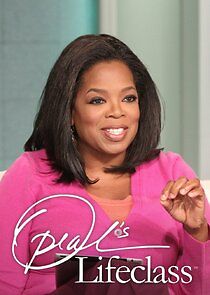 Watch Oprah's Lifeclass